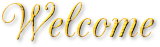 Welcome